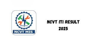 NCVT ITI Result 2025