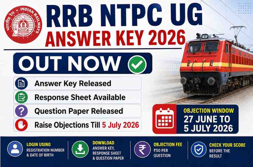 RRB NTPC UG Answer Key 2026 Released: Download Response Sheet, Raise Objections by July 5