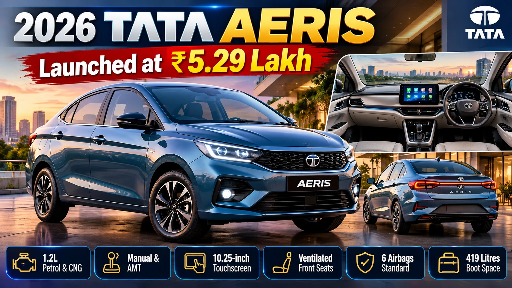 2026 Tata Aeris Launched at ₹5.29 Lakh: Price, Features, CNG & Specs