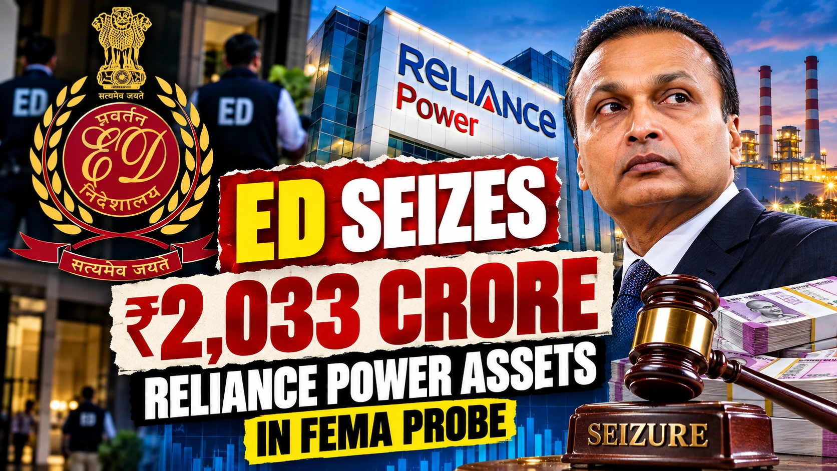 Reliance Power Faces ₹2,033 Crore ED Seizure