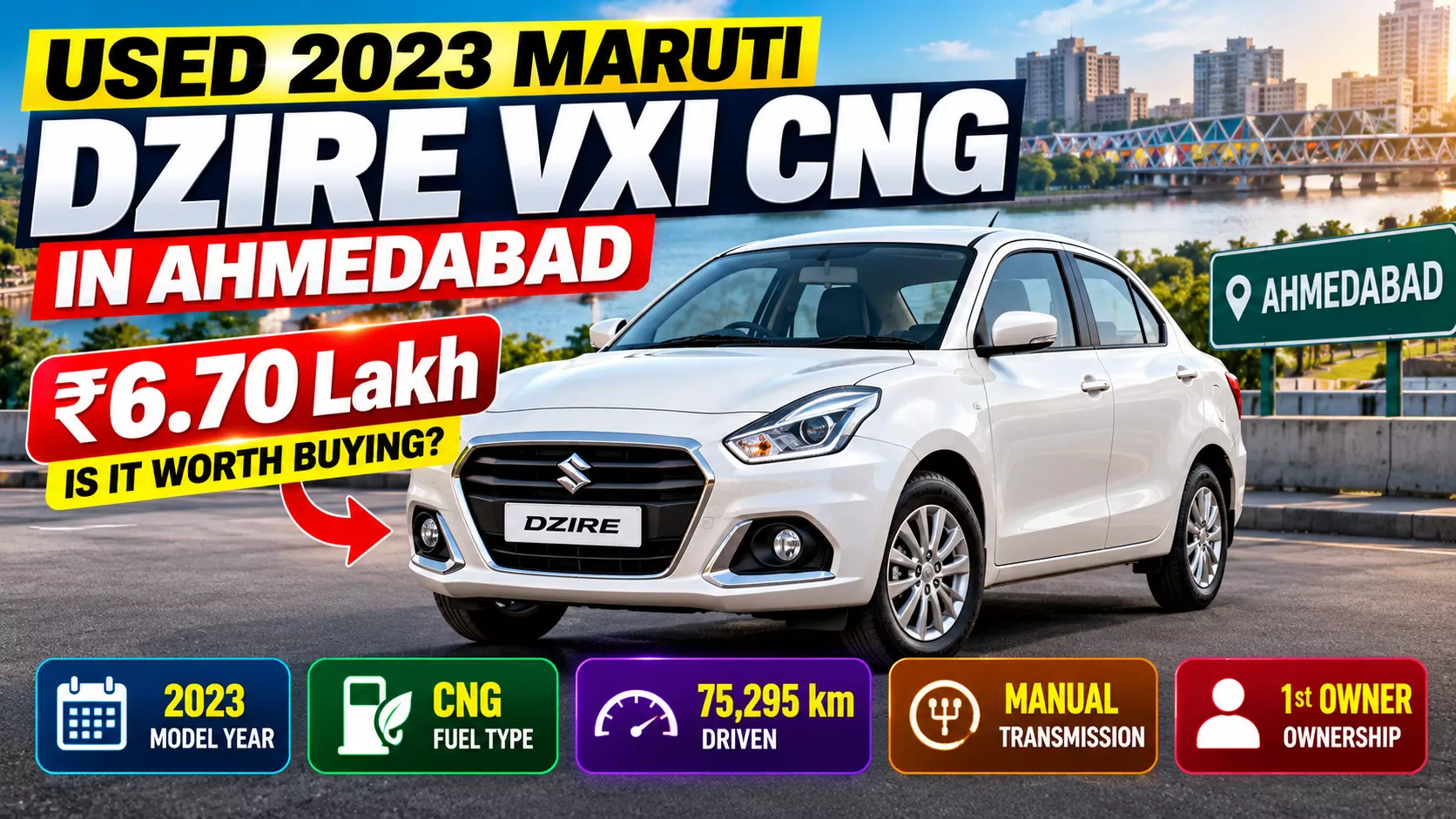 Used 2023 Maruti Suzuki Dzire VXI CNG in Ahmedabad at ₹6.70 Lakh: Is It Worth Buying? 1 Maruti Suzuki Dzire VXI CNG
